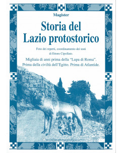 Magister : storia del Lazio protostorico anni prima Lupa di Roma ed.Blu Int. A58