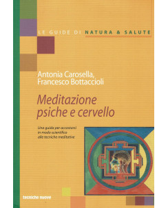 Carosella Bottaccioli : meditazione psiche e cervello ed. Tecniche Nuove A58