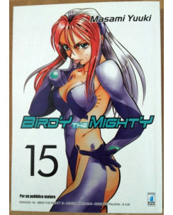 Birdy the Mighty n.15 di Masami Yuuki ed. Star Comics * SCONTO 50% * NUOVO!