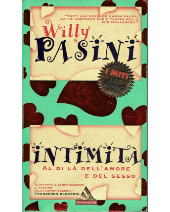 Willy Pasini : intimità al di la dell'amore ed. Miti Mondadori A65