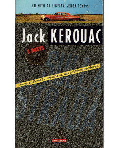 Jack Kerouac : sulla strada ed. Miti Mondadori A65