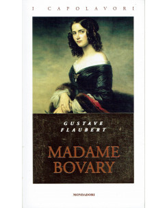 Gustave Flaubert : Madame Bovary  ed. i Capolavori Mondadori A65
