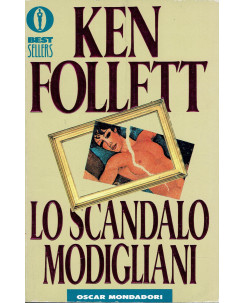 Ken Follett : lo scandalo Modigliani ed. Oscar Mondadori A65