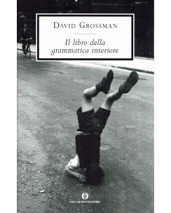 David Grossman : il libro della grammatica interiore ed. Oscar Mondadori A65