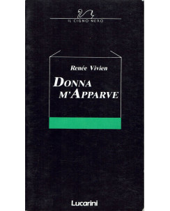 Renee Vivien : donna m'apparve ed. Lucarini A84