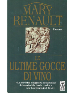 Mary Renault : le ultime gocce di vino ed. TEA A84
