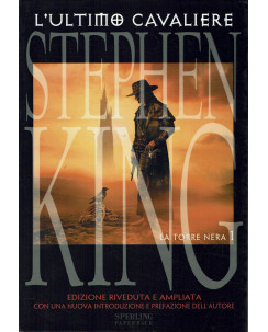 Stephen King : la Torre Nera  1 ultimo cavaliere ed. Sperling A84