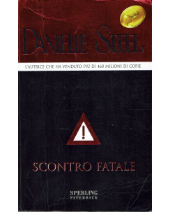 Danielle Steel : scontro fatale ed. Sperling Paperback A02