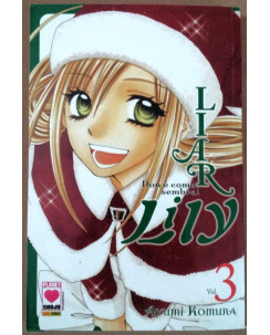 Liar Lily - Non è come sembra! n. 3 di Ayumi Komura ed.Panini *SCONTO 40%*NUOVO!