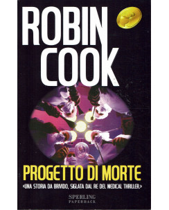 Robin Cook : progetto di morte ed. Sperling Paperback A02