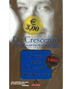Luciano De Crescenzo : storia della filosofia medioevale ed. Miti Mondadori A12