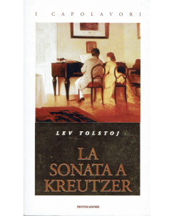 Lev Tolstoj : la sonata a Kreutzer ed. Mondadori A12