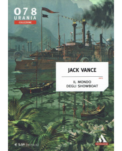 Urania Collezione 078 Jack Vance : il mondo degli showboat ed. Mondadori A12