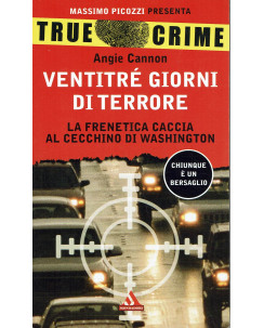 Angie Cannon : 23 giorni di terrore True Crime ed. Mondadori A72