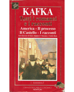 Kafka : tutti romanzi e racconti ed. I Mammut Newton A73