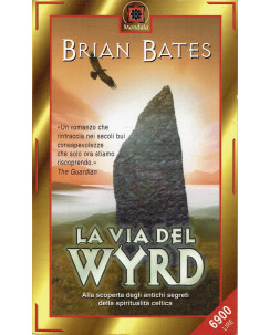 Brian Bates : la via del Wyrd ed. Mandala A86