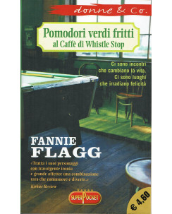 Fannie Flagg : pomodori verdi fritti ed. Longanesi Superpocket A86