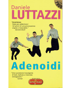 Daniele Luttazzi : adenoidi ed. Longanesi Superpocket A86