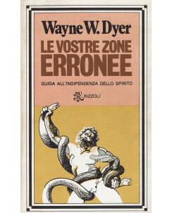 Wayne W. Dyer : le vostre zone erronee indipendenza spirito ed. Bur A87