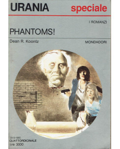 Urania 1006 Phantoms ! di dean R. Koontz ed. Mondadori A91