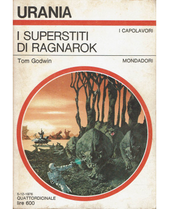 Urania  711 i superstiti di Ragnarok di Godwin ed. Mondadori A91