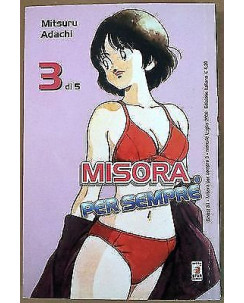 Misora per Sempre! n. 3 di Mitsuru Adachi ed. Star Comics * SCONTO 50% * NUOVO!