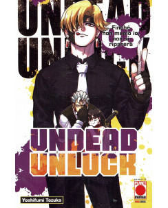 Undead e Unluck  3 di Tozuka ed. Panini NUOVO