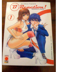 B.Reaction di H. Tsurata N.  1 - Ed. Panini Comics OFFERTA MANGA 1 EURO!