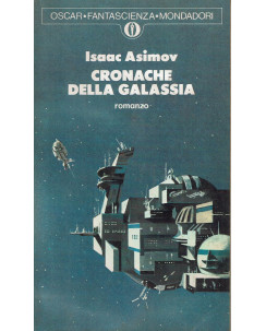 Isaac Asimov : cronache della galassia ed. Oscar Mondadori 569 A20