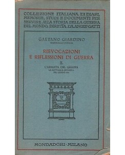 Gaetano Giardino:Rievocazioni e riflessioni di Guerra Vol.2 ed.Mondadori A77