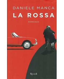 Daniele Manca:la Rossa ed.Rizzoli NUOVO B43