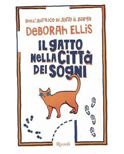 Deborah Ellis:il gatto nella città dei sogni ed.Rizzoli NUOVO B44