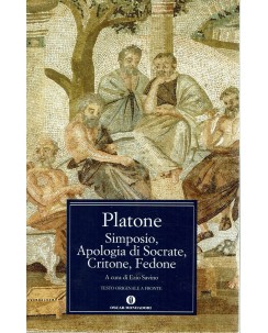 Platone : Simposio apologia di Socrate Critone Fedone testo fr ed Oscar Mond A23
