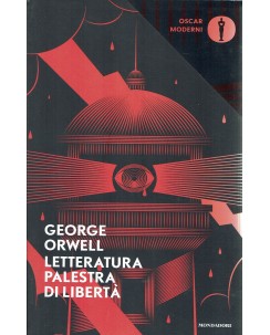 George Orwell : letteratura palestra di libertà ed. Oscar Mondadori A23