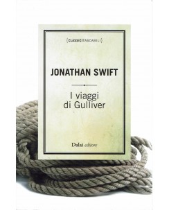 Jonathan Swift : i viaggi di Gulliver ed. Classici tascabili BCD A23