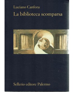 Luciano Canfora : la biblioteca scomparsa ed. Sellerio A23