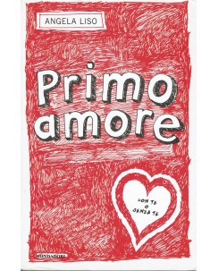 Angelo Liso : primo amore ed. Mondadori A76
