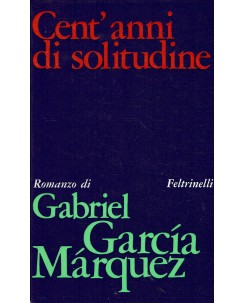 Gabriel Garcia Marquez : Cent'anni di solitudine 6a ed. Feltrinelli 1969 A09