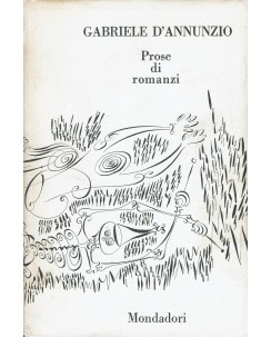 Gabriele D'Annunzio : Prose di romanzi vol. I ed. Mondadori 1964 A09