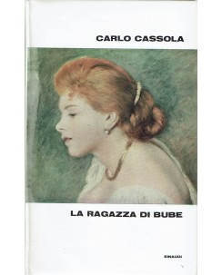 Carlo Cassola : la ragazza di Bube ed. Einaudi A53