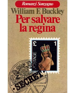 William F. Buckley : per salvare la Regina ed. Sonzogno A53