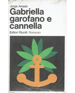 Jorge Amado : Gabriella garofano e cannella ed. Riuniti A55
