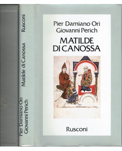 Ori Perich : Matilde di Canossa con COFANETTO ed. Rusconi A91