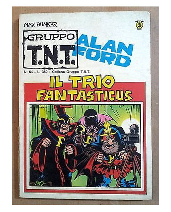Alan Ford Gruppo TNT n. 64 il trio fantasticus di Magnus Bunker ed. Corno