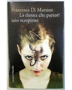 F.Di Martino: La donna che partorì uno scorpione NUOVO ed. Marsilio A16