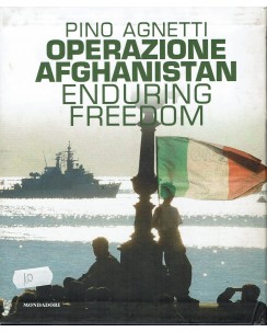 Pino Agnetti : operazione Afghanistan enduring fredom ed. Mondadori A82