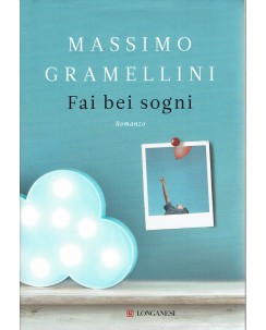Massimo Gramellini : fai bei sogni ed. Longanesi A67
