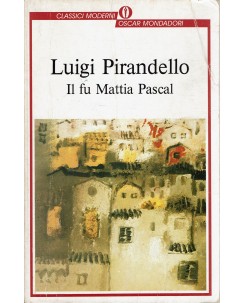 Luigi Pirandello : il fu Mattia Pascal ed. Oscar Mondadori A67