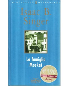 Isaac B. Singer : la famiglia Moskat ed. Superpocket A63