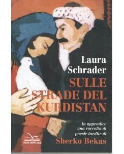 Laura Schrader : sulle strade del Kurdistan ed. Abele A67